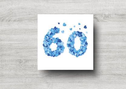 60th Birthday Card / Blue Hearts Numbers / Printed Design