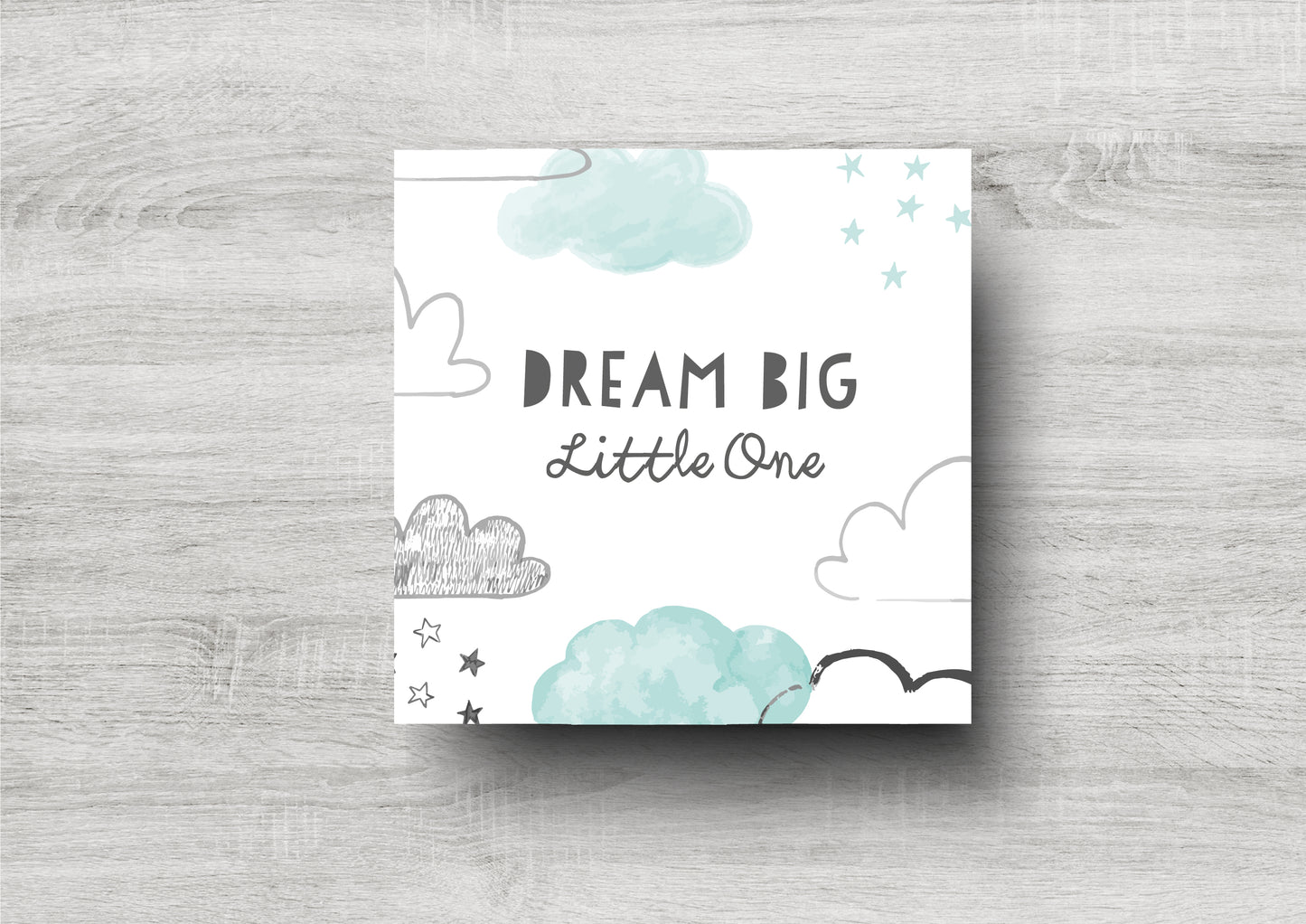 Dream Big Little One / New Baby Card / Blue