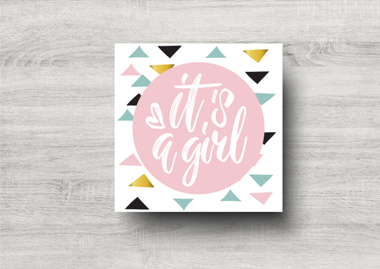 It's A Girl / New Baby Card / Pink