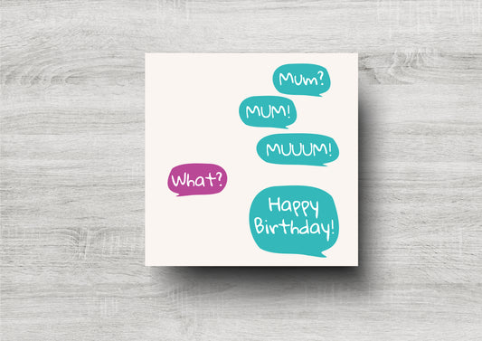 Mum, MUM, MUUUM - Happy Birthday - Birthday Card