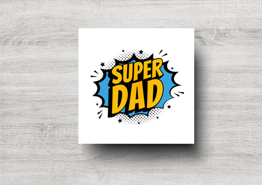 Super Dad Card / Fathers Day / Birthday