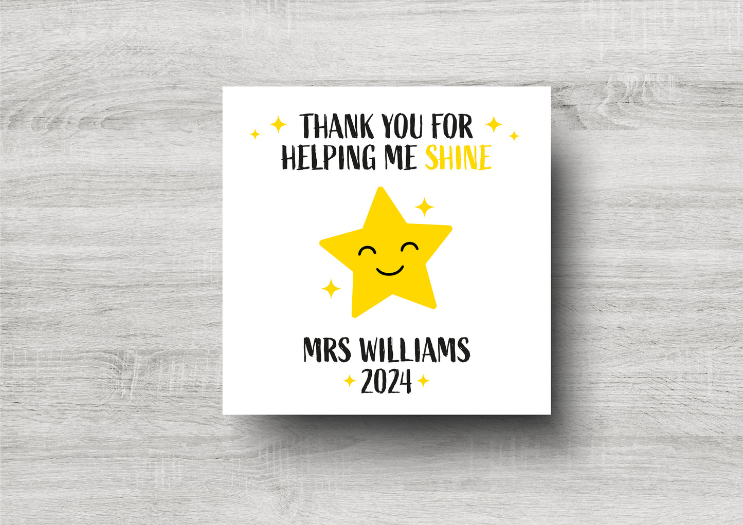 Thank You For Helping Me Shine / Teacher Card / Personalised